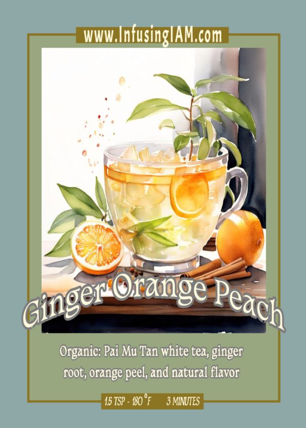 Ginger Orange Peach tea flyer highlighting fruity and spicy flavor blend