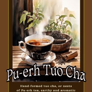 Pu-erh Tuo Cha tea flyer highlighting earthy flavor profile and compact tea cakes